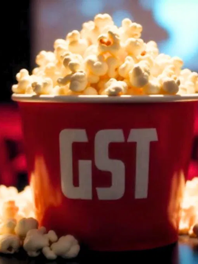 अब Popcorn पर लगेगा 3 तरह का टैक्स, GST काउंसिल का फैसला!